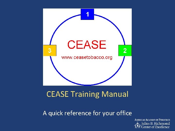 CEASE Training Manual A quick reference for your office 