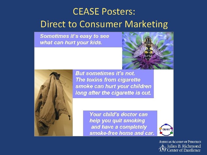 CEASE Posters: Direct to Consumer Marketing 