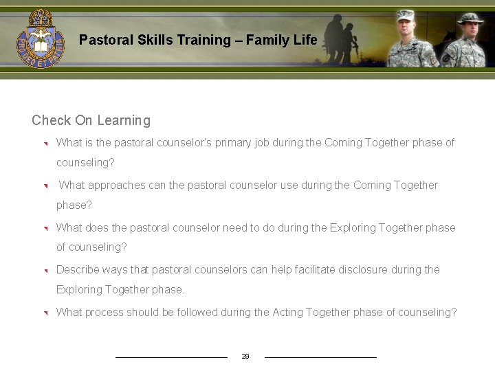 Pastoral Skills Training – Family Life Check On Learning What is the pastoral counselor’s