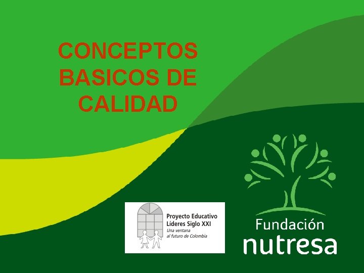 CONCEPTOS BASICOS DE CALIDAD 