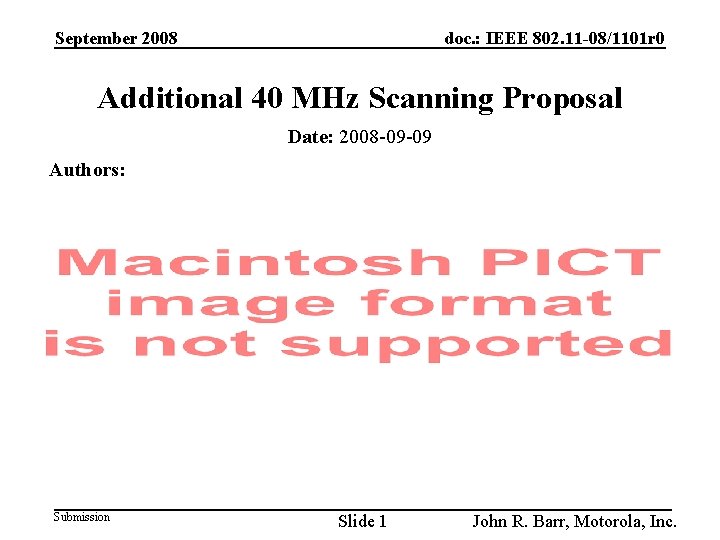 September 2008 doc. : IEEE 802. 11 -08/1101 r 0 Additional 40 MHz Scanning