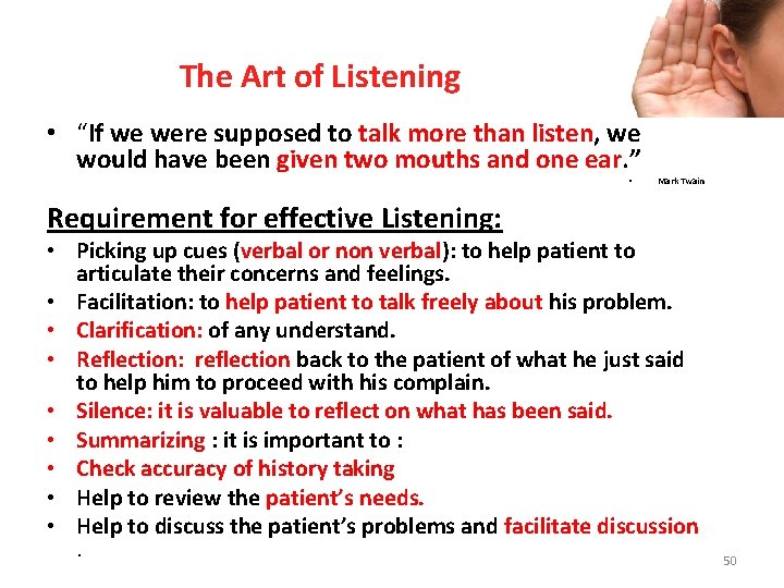 The Art of Listening • “If we were supposed to talk more than listen,