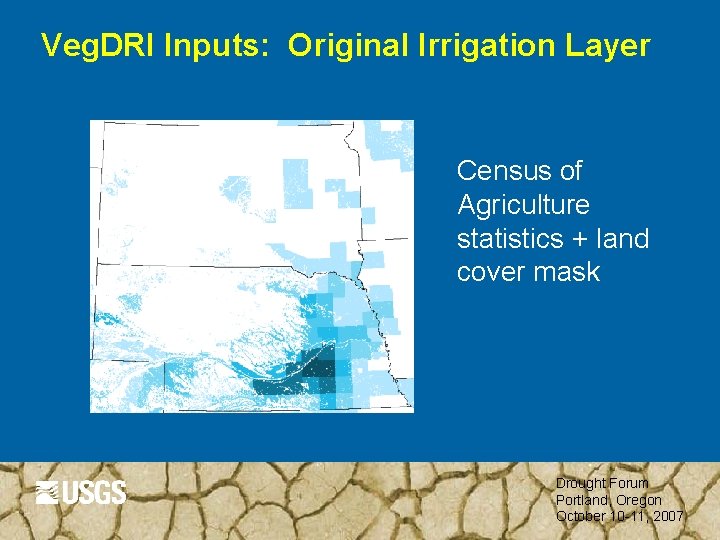 Veg. DRI Inputs: Original Irrigation Layer Census of Agriculture statistics + land cover mask