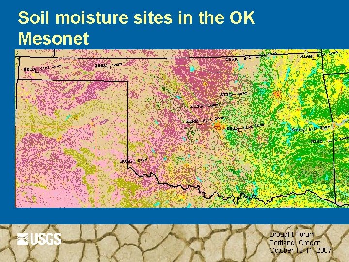 Soil moisture sites in the OK Mesonet Drought Forum Portland, Oregon October 10 -11,