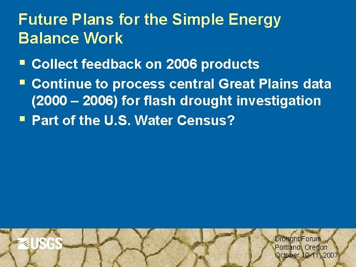 Future Plans for the Simple Energy Balance Work § § § Collect feedback on