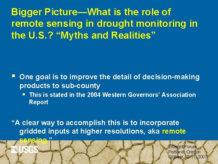 Bigger Picture—What is the role of remote sensing in drought monitoring in the U.