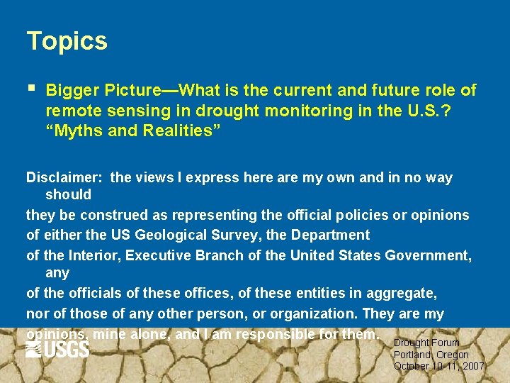 Topics § Bigger Picture—What is the current and future role of remote sensing in