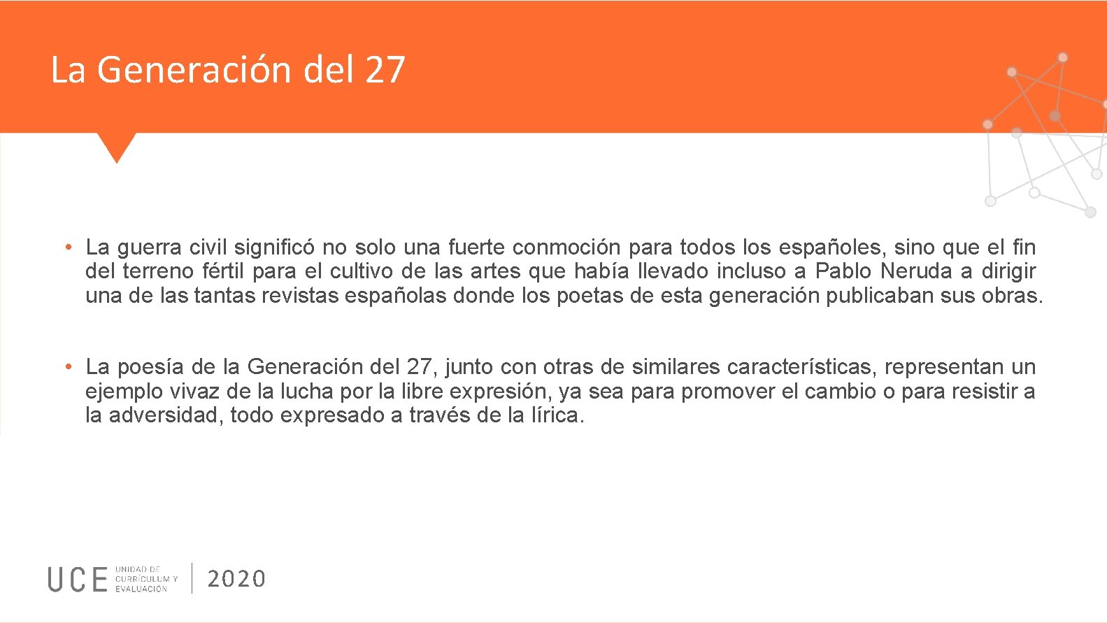 La Generación del 27 • La guerra civil significó no solo una fuerte conmoción