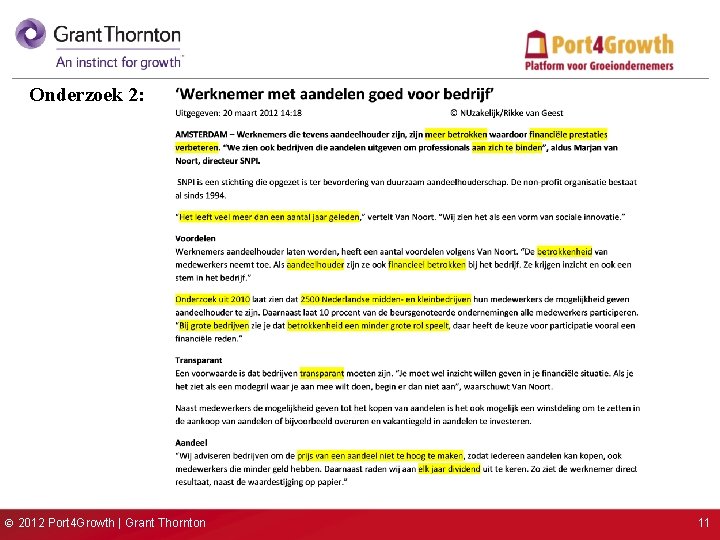 Onderzoek 2: © 2012 Port 4 Growth | Grant Thornton 11 
