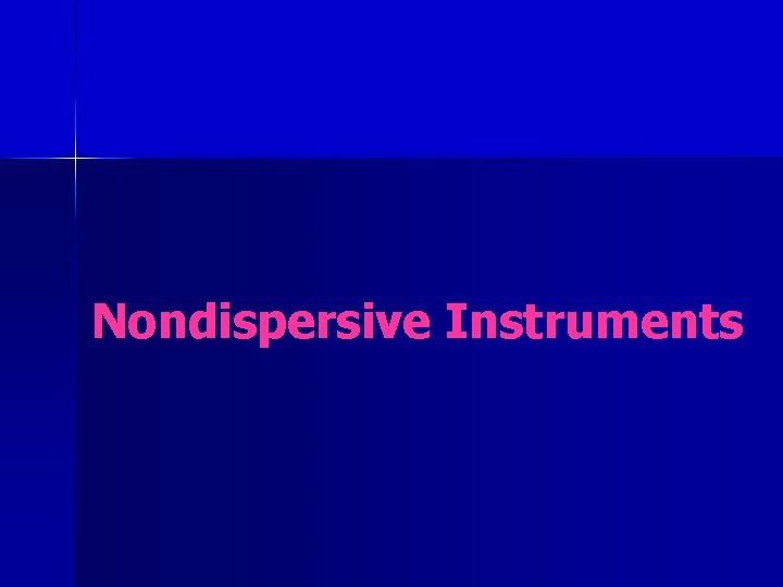Nondispersive Instruments 