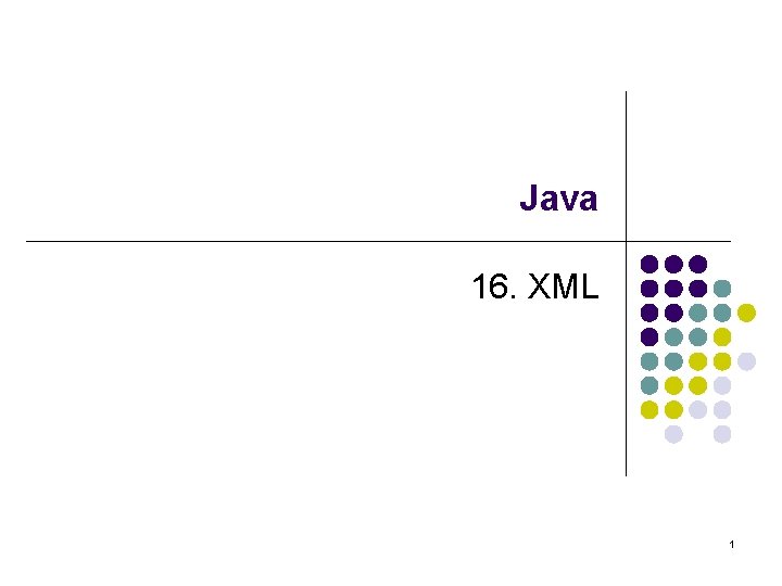 Java 16. XML 1 