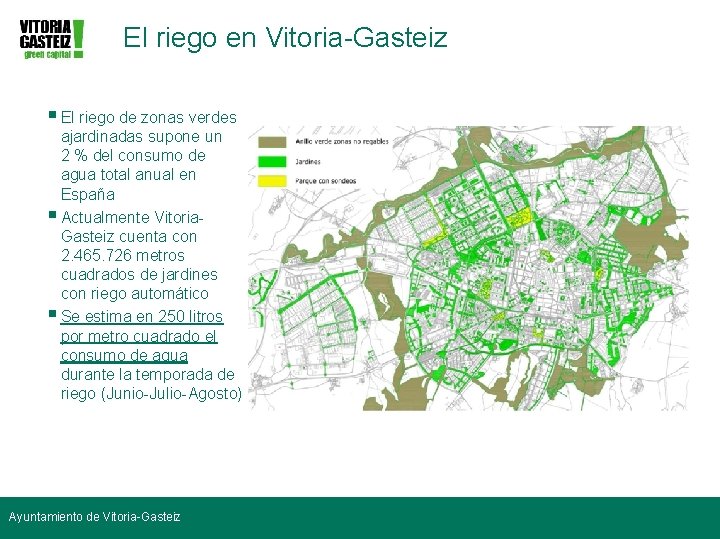 El riego en Vitoria-Gasteiz § El riego de zonas verdes ajardinadas supone un 2