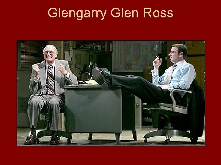 Glengarry Glen Ross 