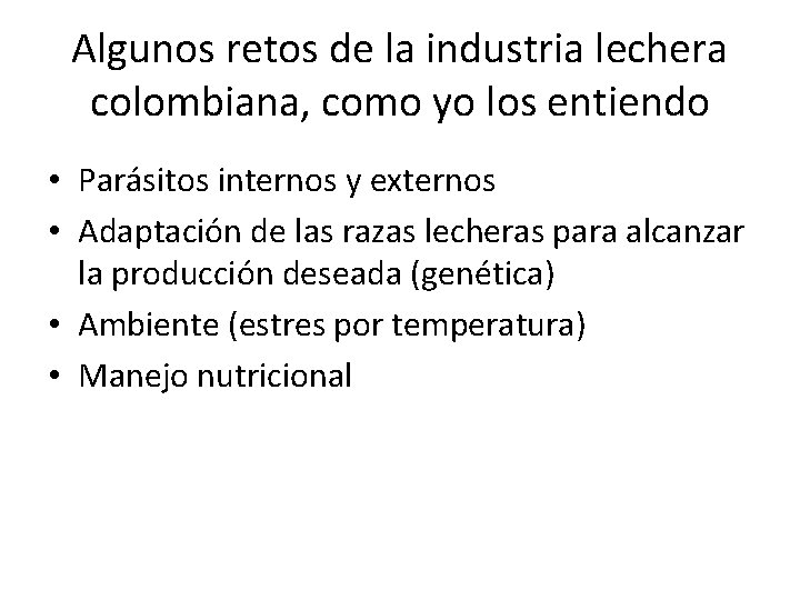 Algunos retos de la industria lechera colombiana, como yo los entiendo • Parásitos internos
