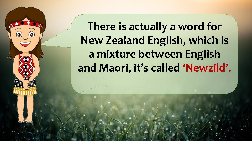 There is actually a word for New Zealand English, which is a mixture between