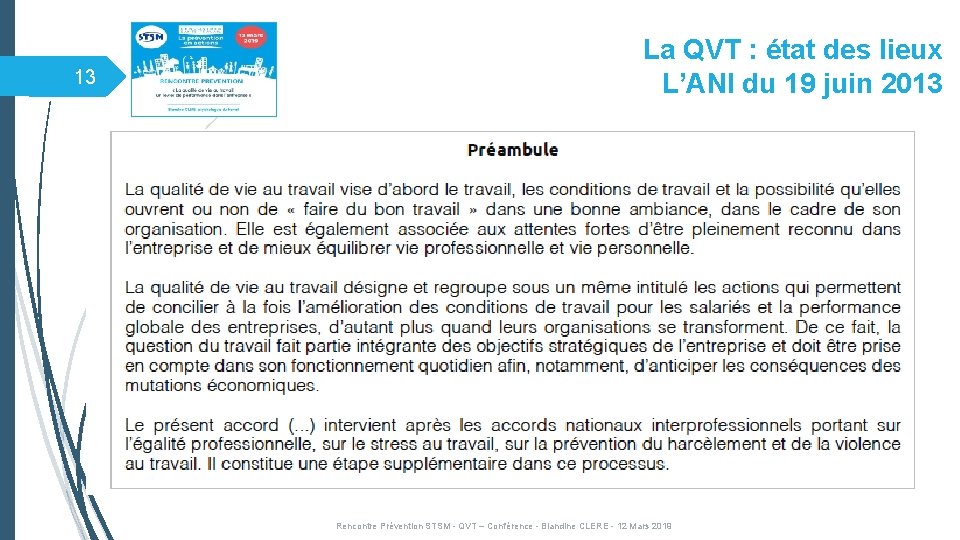 13 La QVT : état des lieux L’ANI du 19 juin 2013 Rencontre Prévention 13 La QVT : état des lieux L’ANI du 19 juin 2013 Rencontre Prévention