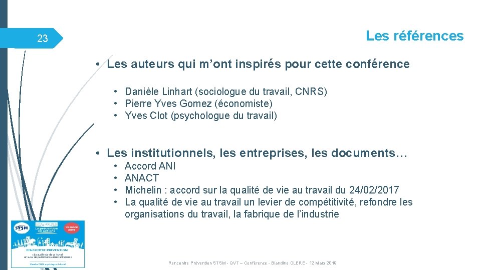 Les références 23 • Les auteurs qui m’ont inspirés pour cette conférence • Danièle Les références 23 • Les auteurs qui m’ont inspirés pour cette conférence • Danièle