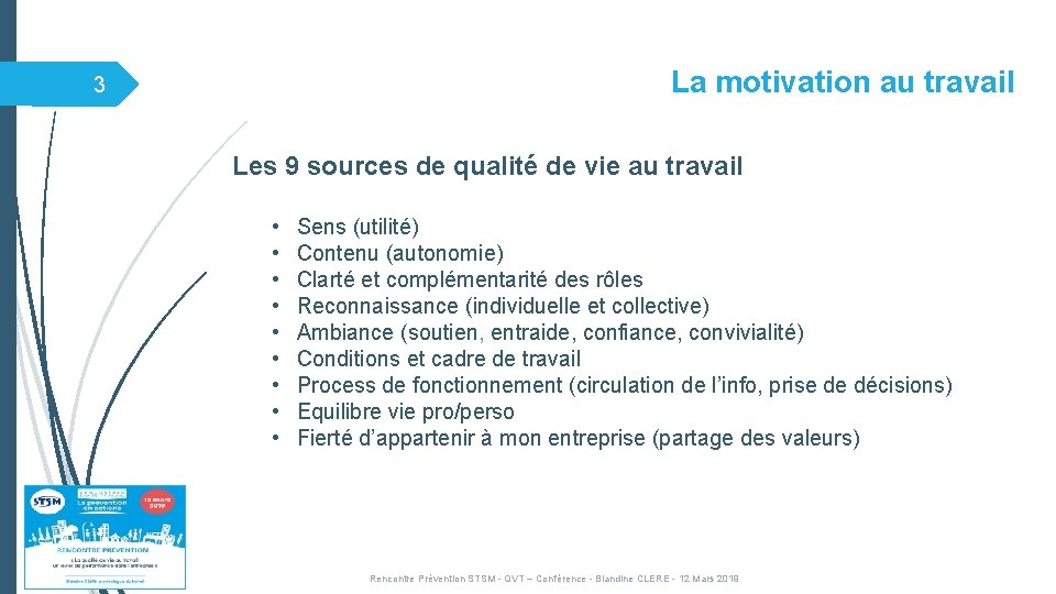 La motivation au travail 3 Les 9 sources de qualité de vie au travail La motivation au travail 3 Les 9 sources de qualité de vie au travail