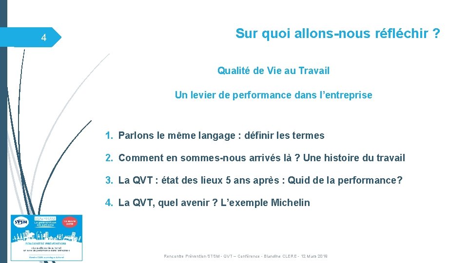 4 Sur quoi allons-nous réfléchir ? Qualité de Vie au Travail Un levier de 4 Sur quoi allons-nous réfléchir ? Qualité de Vie au Travail Un levier de