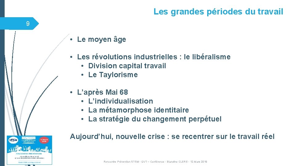 Les grandes périodes du travail 9 • Le moyen âge • Les révolutions industrielles Les grandes périodes du travail 9 • Le moyen âge • Les révolutions industrielles