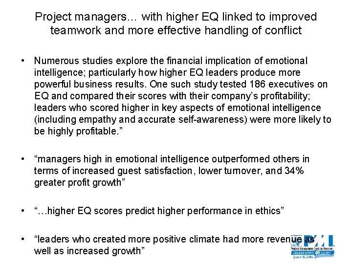 Project managers… with higher EQ linked to improved teamwork and more effective handling of