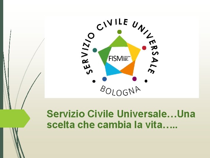 Servizio Civile Universale…Una scelta che cambia la vita…. . 