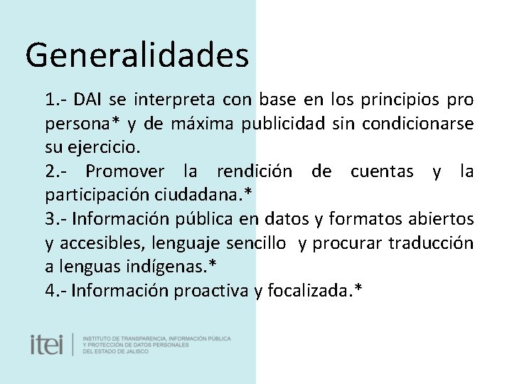 Generalidades 1. - DAI se interpreta con base en los principios pro persona* y