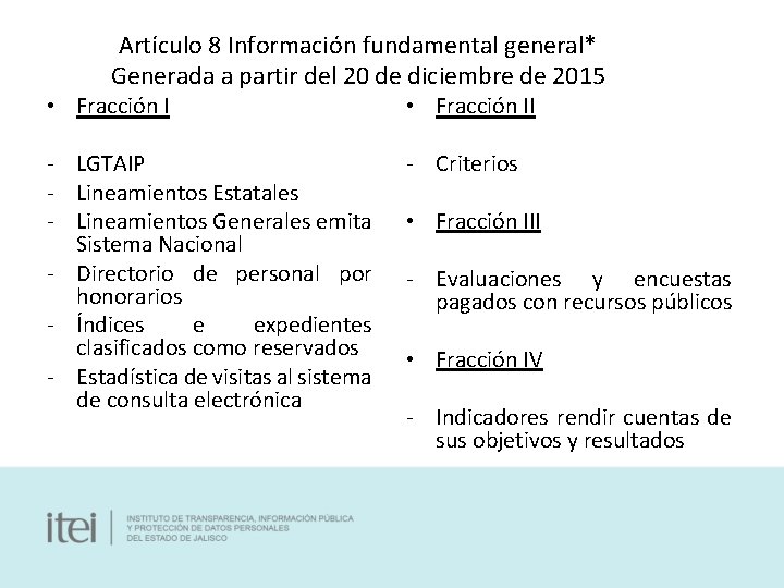 Artículo 8 Información fundamental general* Generada a partir del 20 de diciembre de 2015