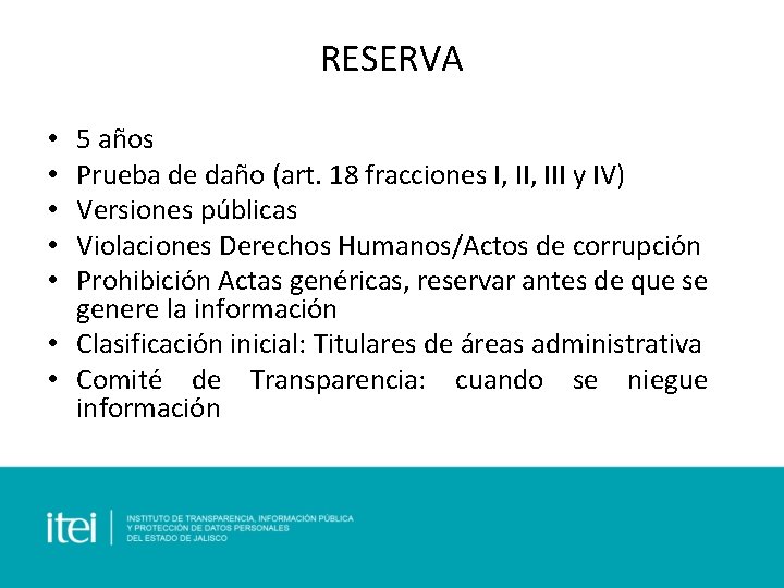 RESERVA 5 años Prueba de daño (art. 18 fracciones I, III y IV) Versiones