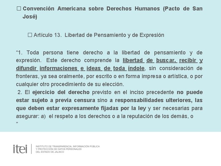 � Convención Americana sobre Derechos Humanos (Pacto de San José) � Artículo 13. Libertad