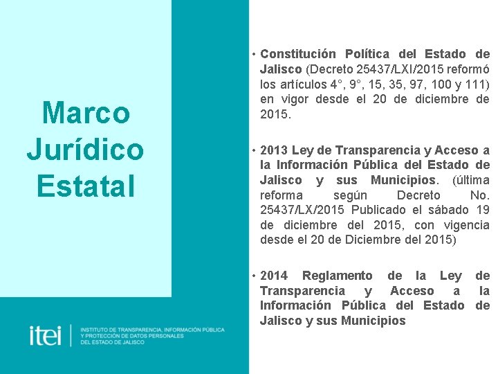 Marco Jurídico Estatal • Constitución Política del Estado de Jalisco (Decreto 25437/LXI/2015 reformó los