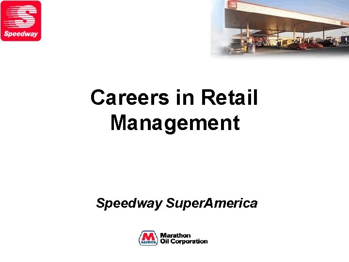 Careers in Retail Management Speedway Super. America 