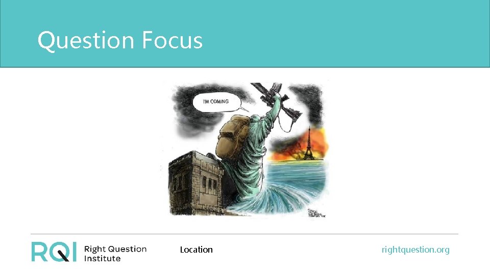 Question Focus Location rightquestion. org 