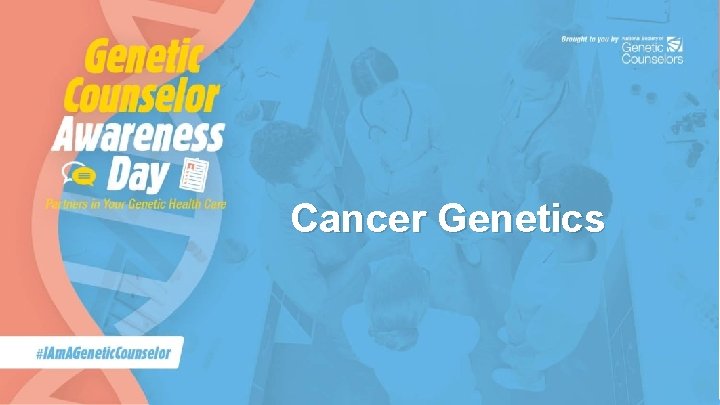 Cancer Genetics 