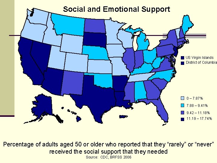Social and Emotional Support US Virgin Islands District of Columbia 0 – 7. 87%