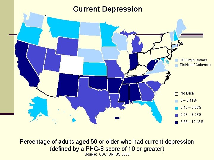 Current Depression US Virgin Islands District of Columbia No Data 0 – 5. 41%