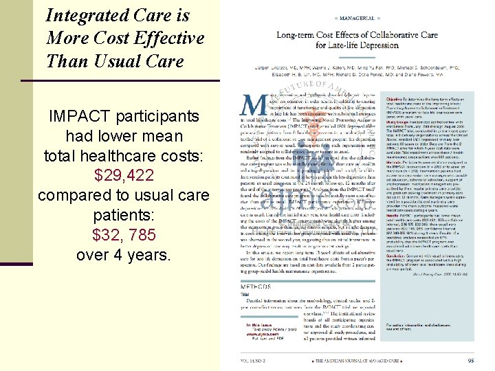 Integrated Care is More Cost Effective Than Usual Care IMPACT participants had lower mean