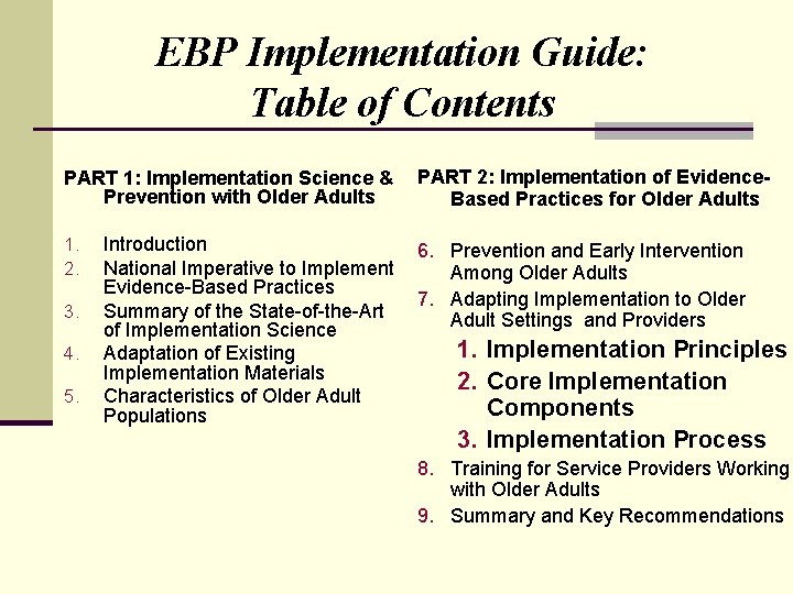 EBP Implementation Guide: Table of Contents PART 1: Implementation Science & Prevention with Older