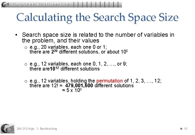 Calculating the Search Space Size • Search space size is related to the number