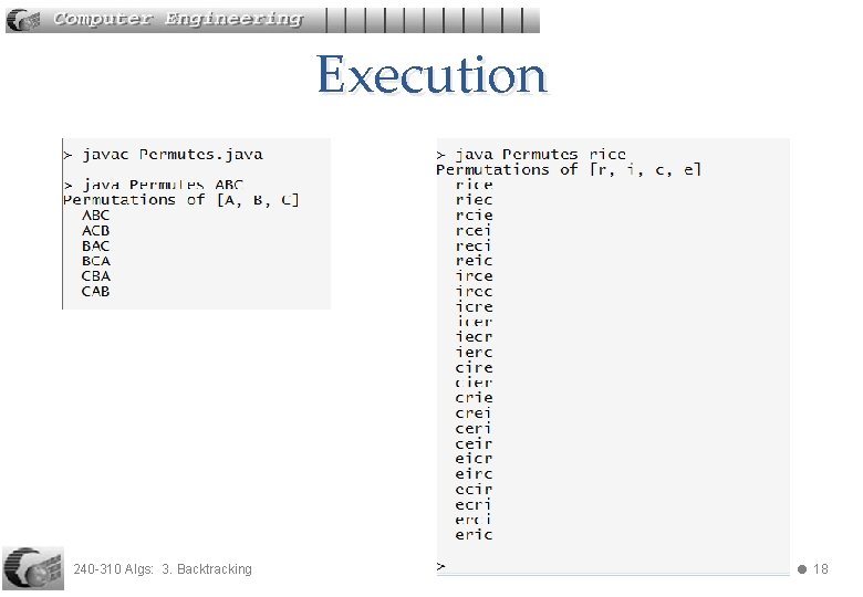 Execution 240 -310 Algs: 3. Backtracking 18 
