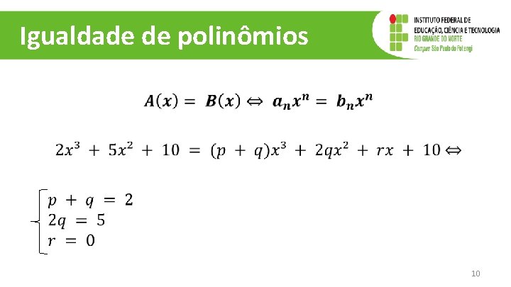 Igualdade de polinômios 10 