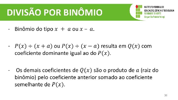 DIVISÃO POR BINÔMIO 38 