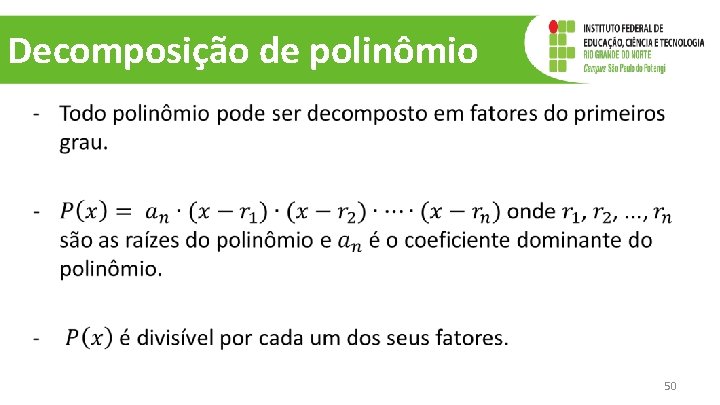 Decomposição de polinômio 50 