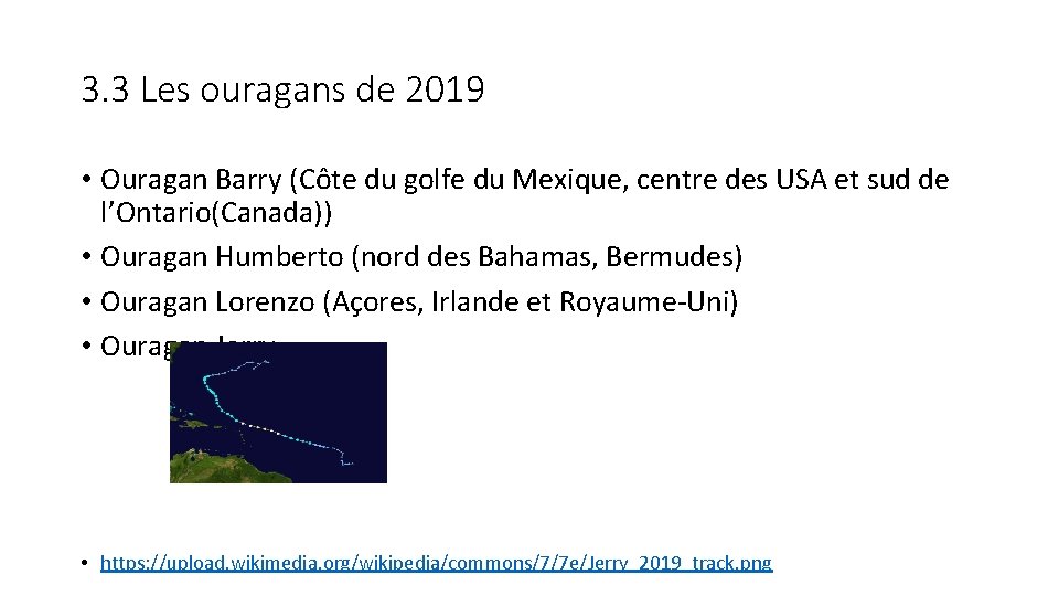 3. 3 Les ouragans de 2019 • Ouragan Barry (Côte du golfe du Mexique,