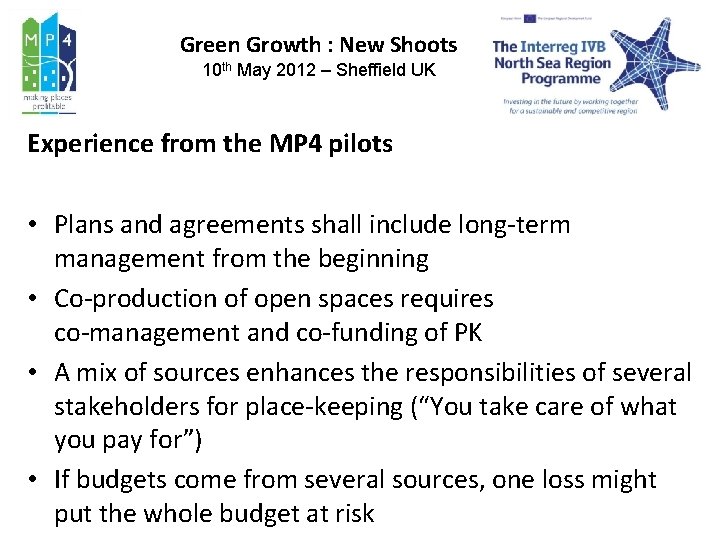 Green Growth : New Shoots 10 th May 2012 – Sheffield UK Experience from