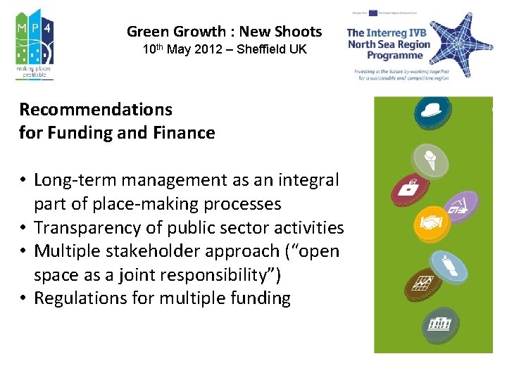 Green Growth : New Shoots 10 th May 2012 – Sheffield UK Recommendations for