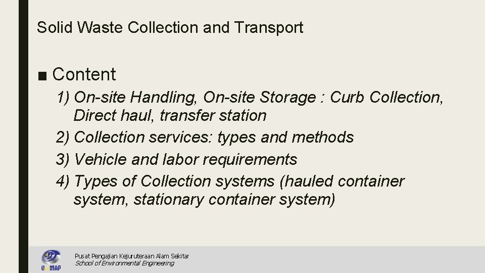 Solid Waste Collection and Transport ■ Content 1) On-site Handling, On-site Storage : Curb