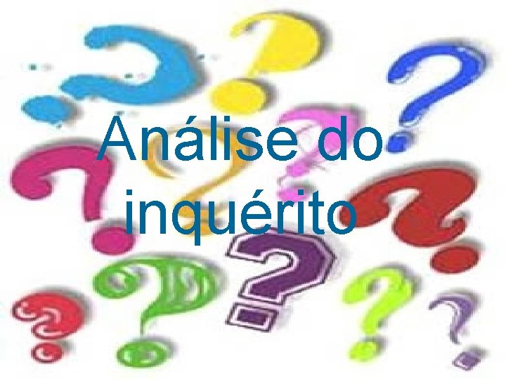 Análise do inquérito 