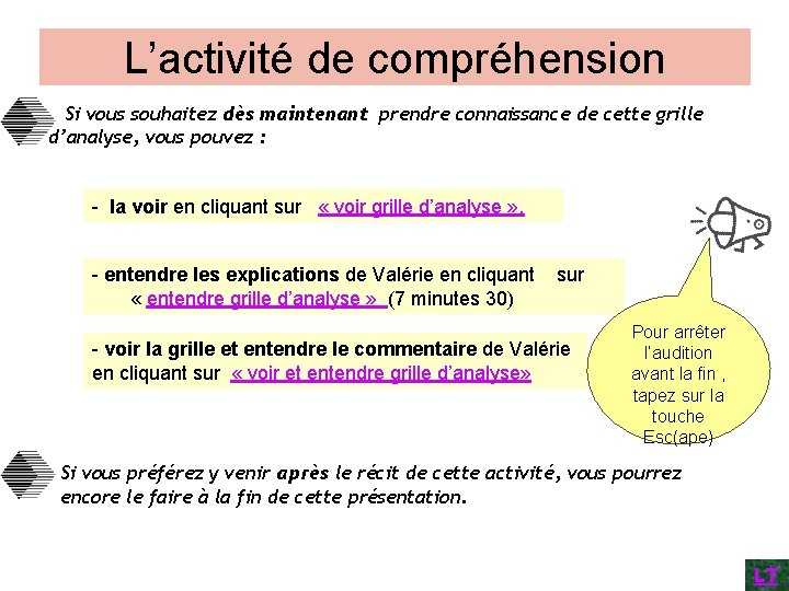L’activité de compréhension Si vous souhaitez dès maintenant prendre connaissance de cette grille d’analyse, L’activité de compréhension Si vous souhaitez dès maintenant prendre connaissance de cette grille d’analyse,
