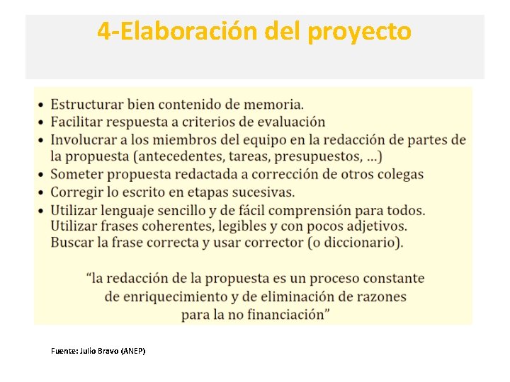 4 -Elaboración del proyecto Fuente: Julio Bravo (ANEP) 
